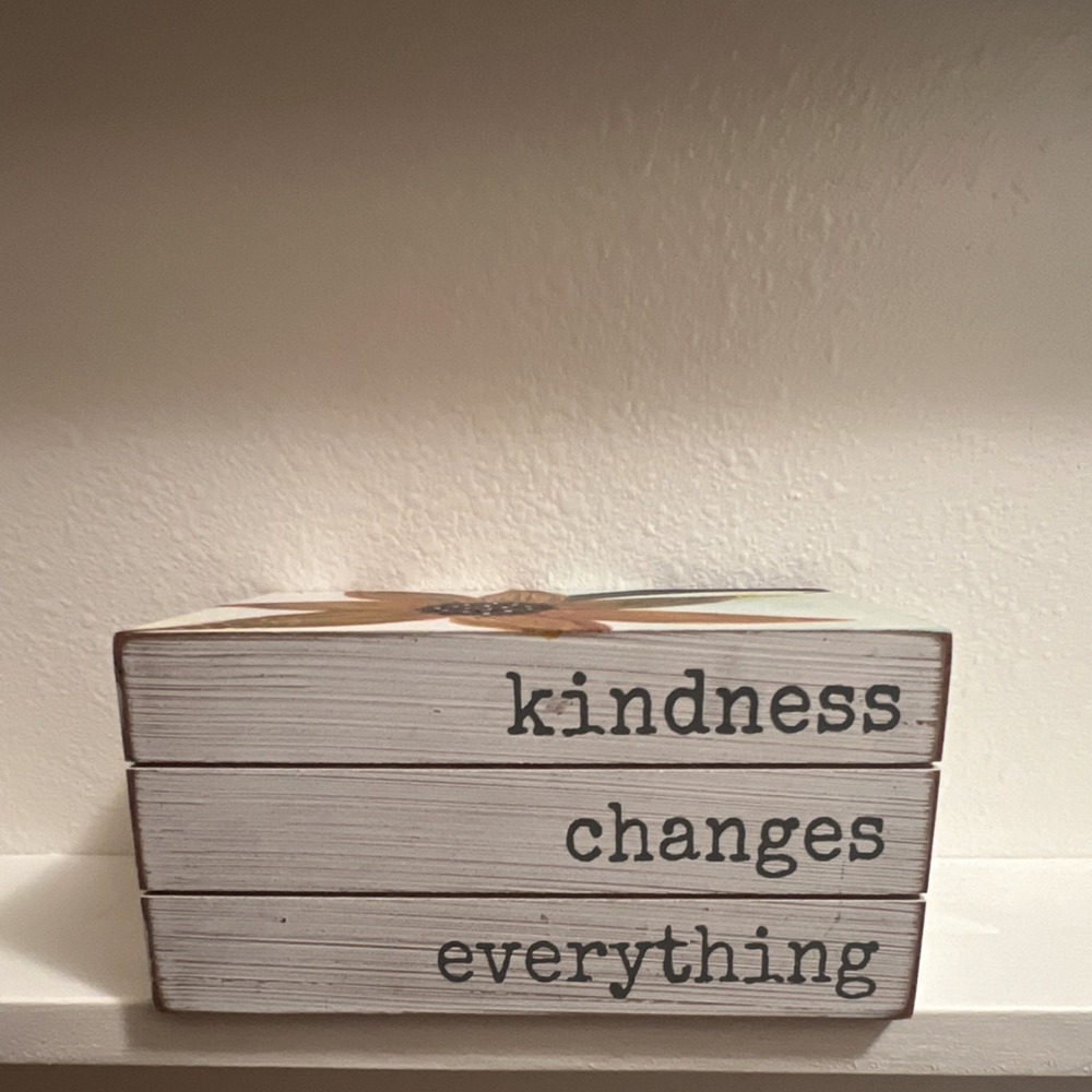 Kindness Changes Everything Floral Garden Plaque Wood White Brown Green Decor